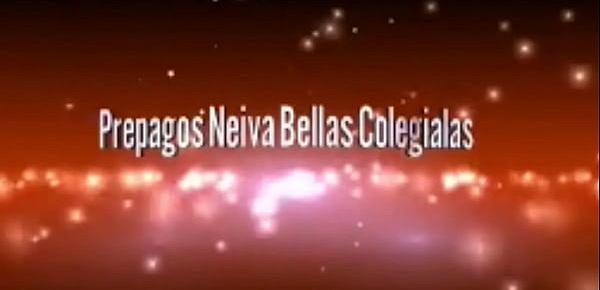  Prepagos Neiva Colegialas Lindas | BellasColegialas.info
